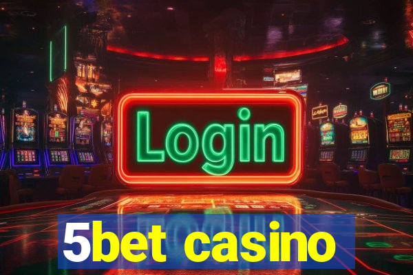 5bet casino